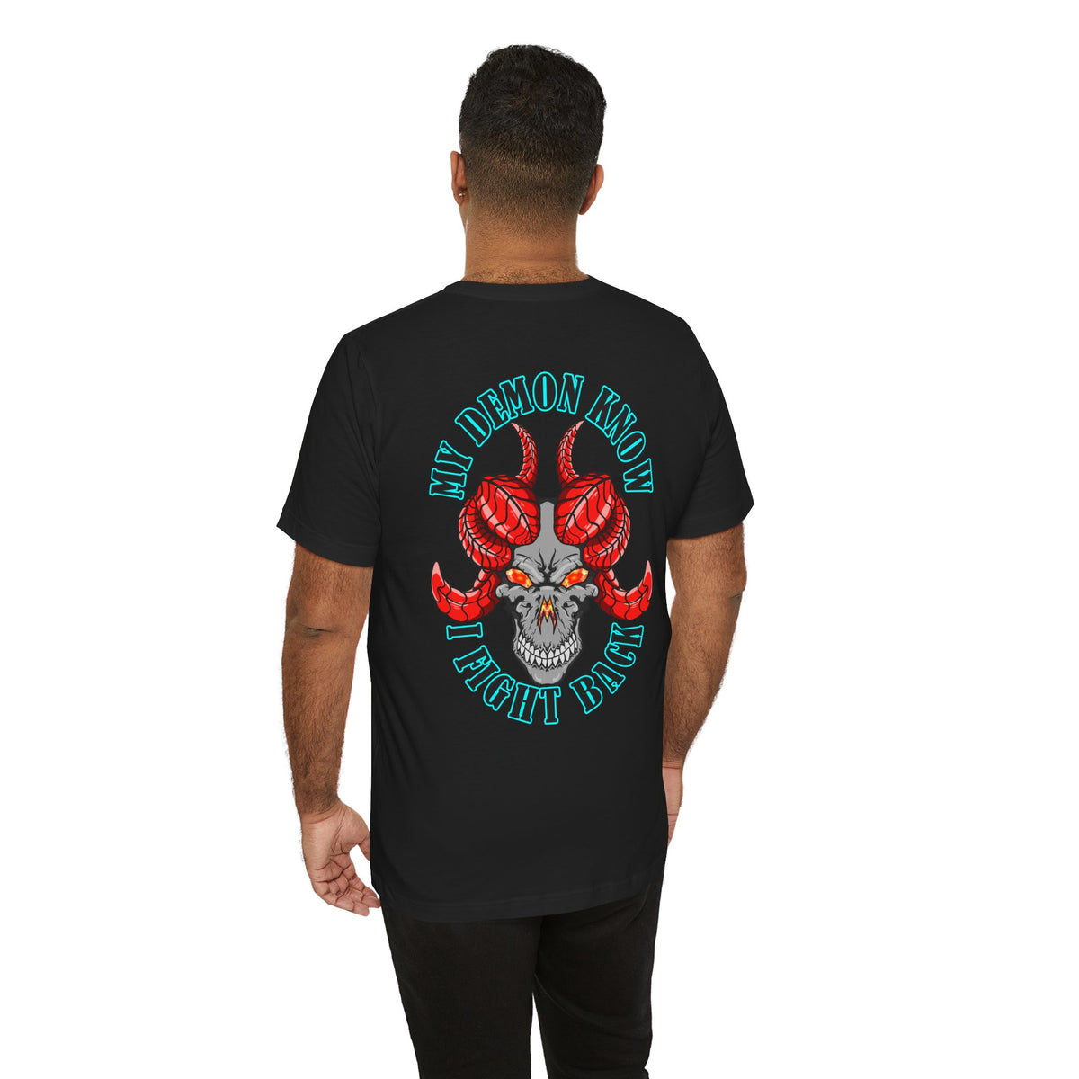 Demon Skull Tee - "My Demon Knows I Fight Back" Graphic T-Shirt