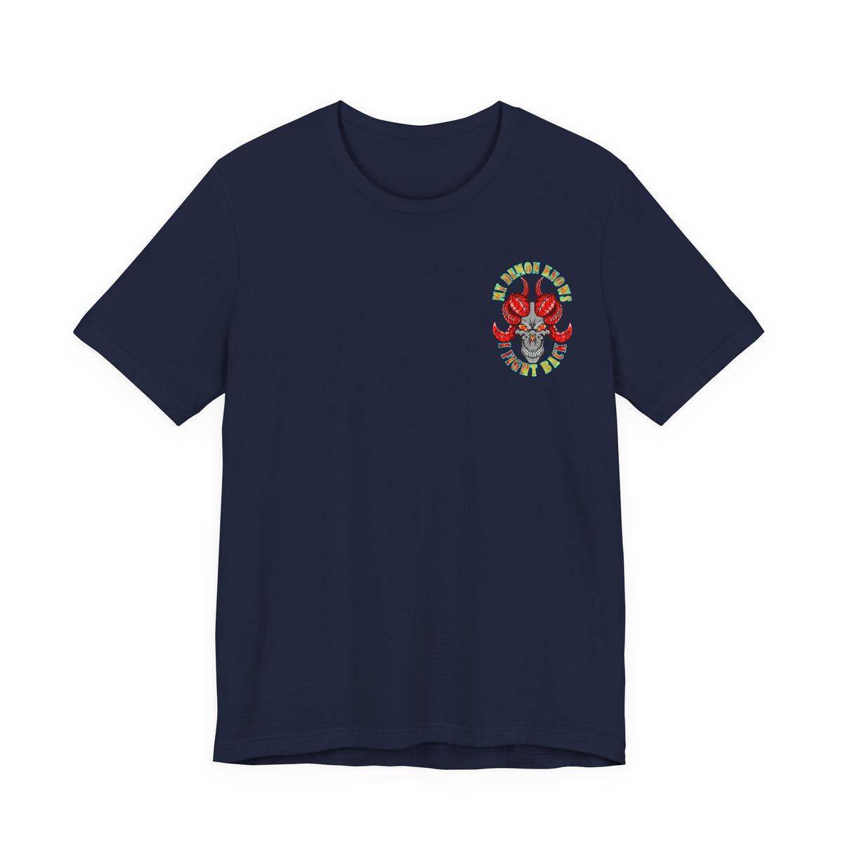 My Demon Knows I Fight Back Graphic Tee