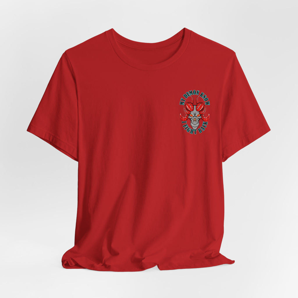 Demon Skull Tee - "My Demon Knows I Fight Back" Graphic T-Shirt
