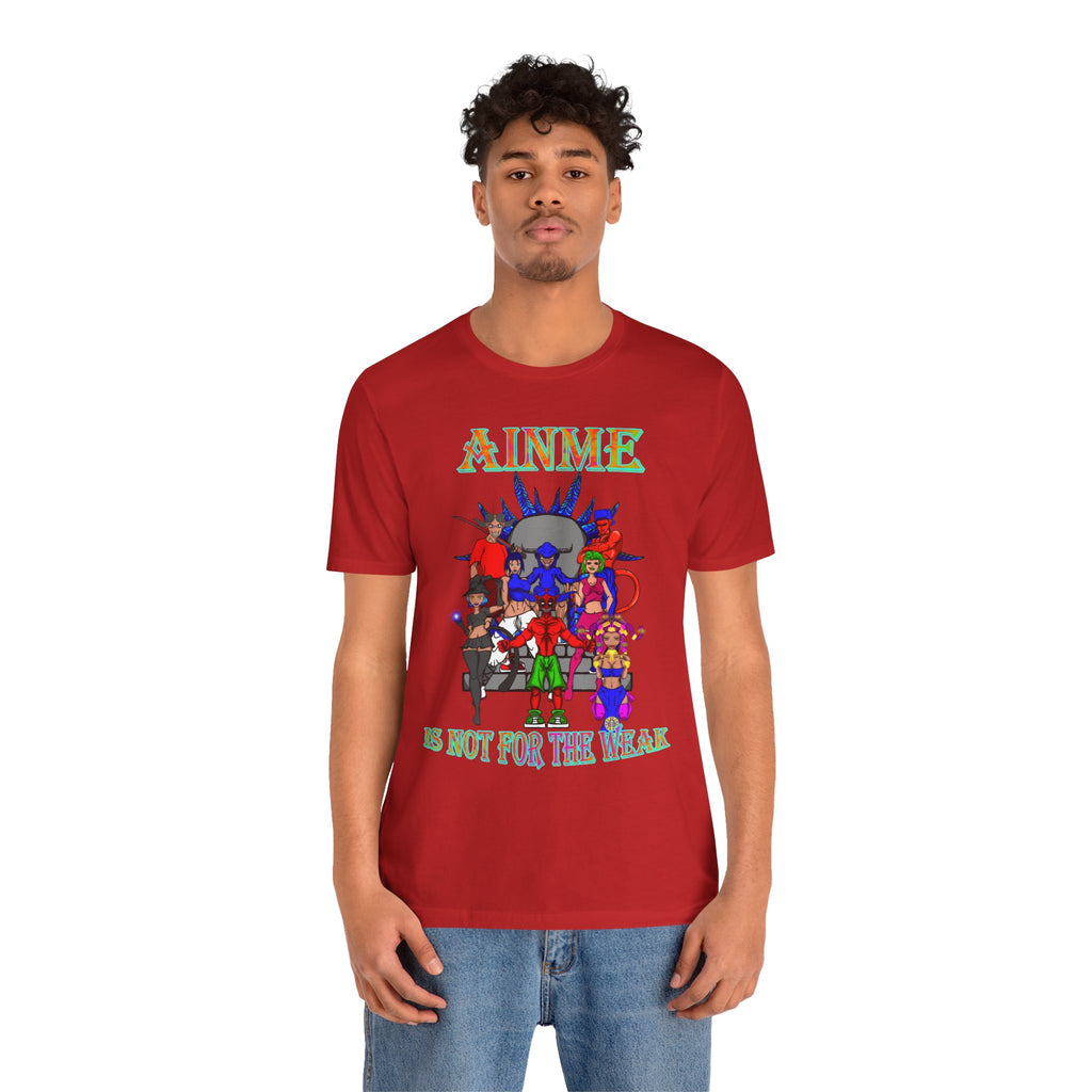 Anime Is Not For the Weak Graphic Tee