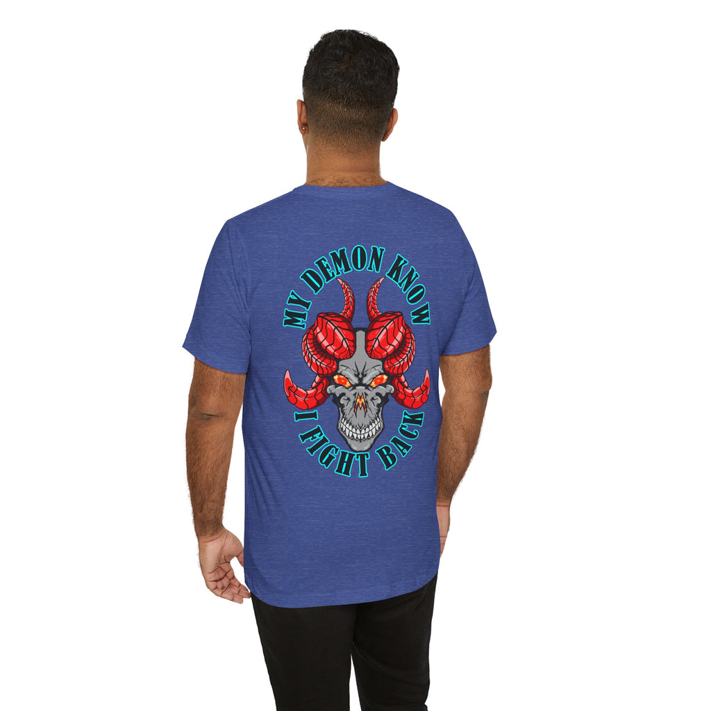 Demon Skull Tee - "My Demon Knows I Fight Back" Graphic T-Shirt