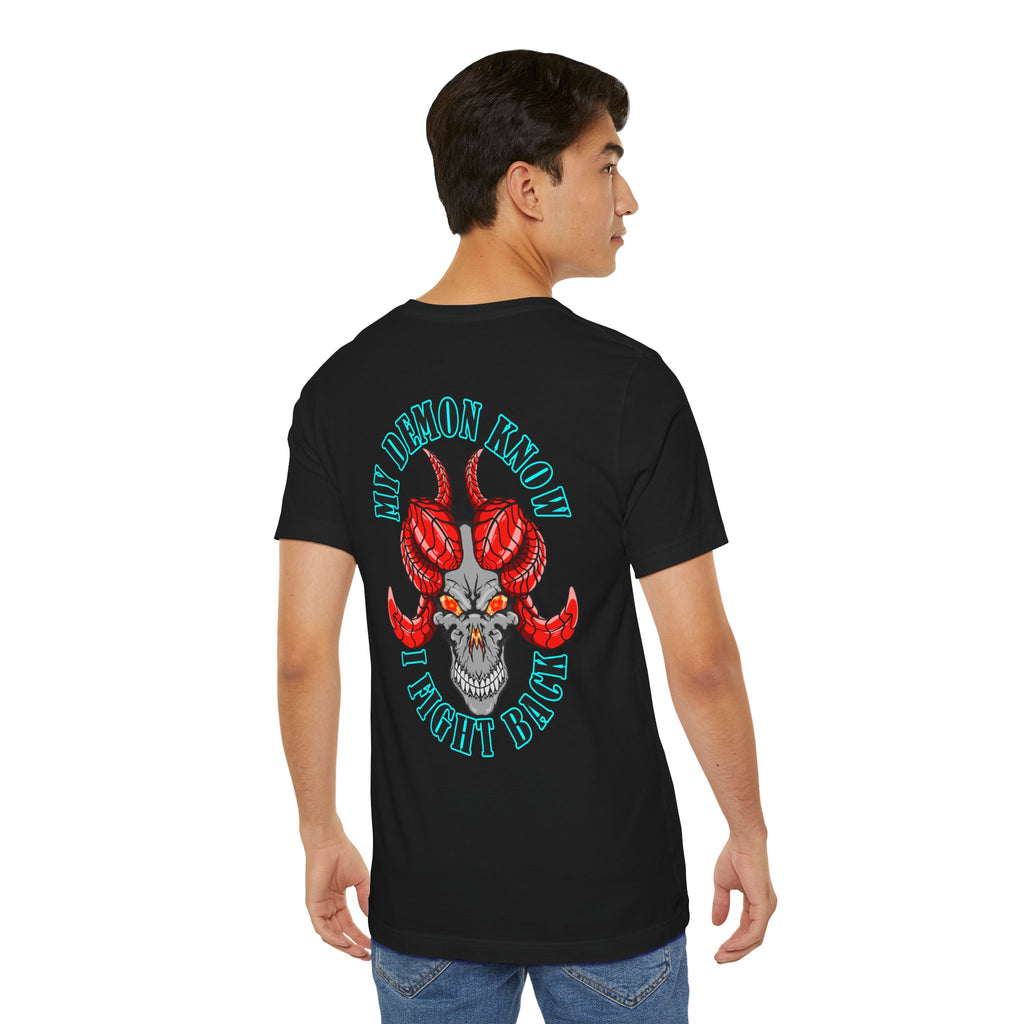 Demon Skull Tee - "My Demon Knows I Fight Back" Graphic T-Shirt