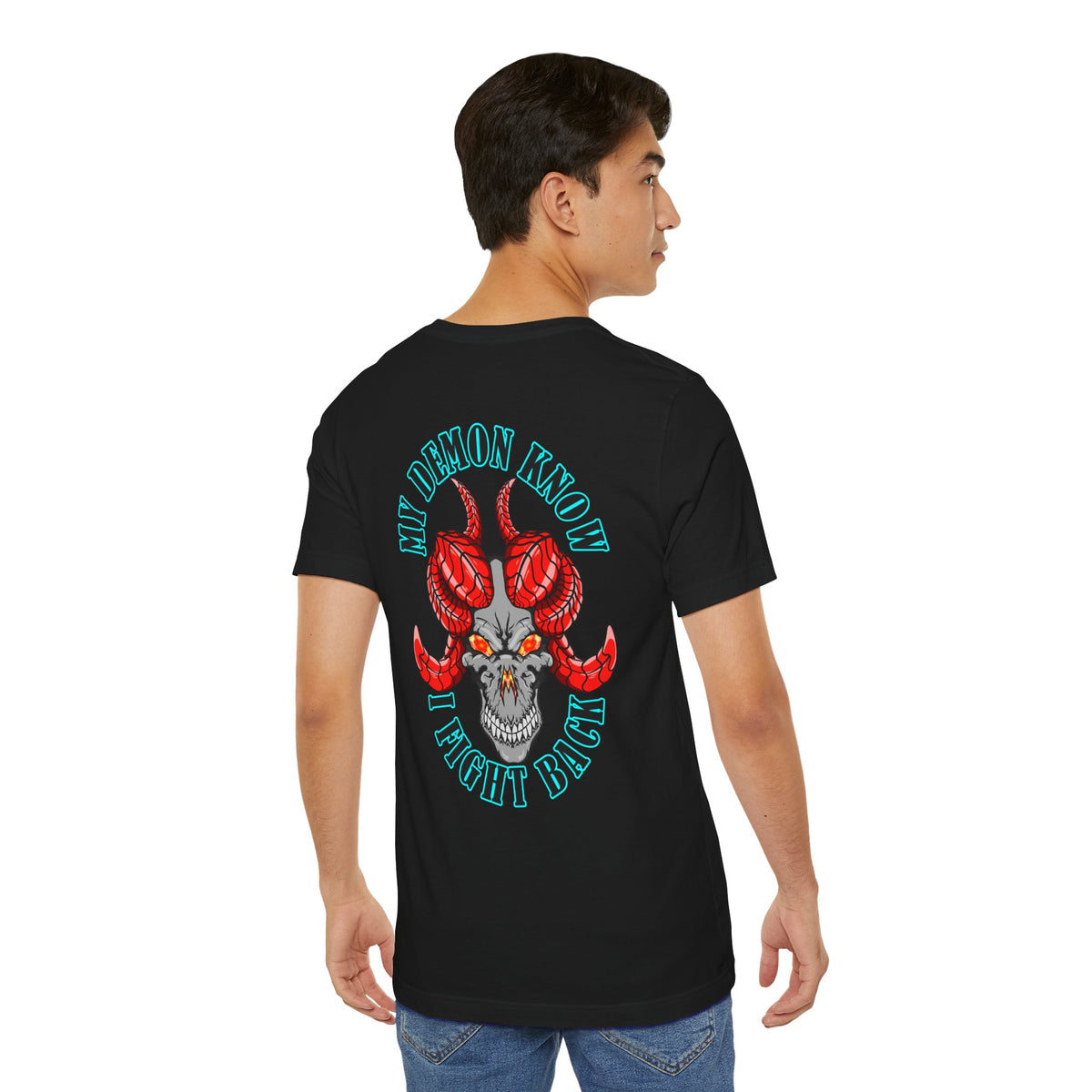Demon Skull Tee - "My Demon Knows I Fight Back" Graphic T-Shirt
