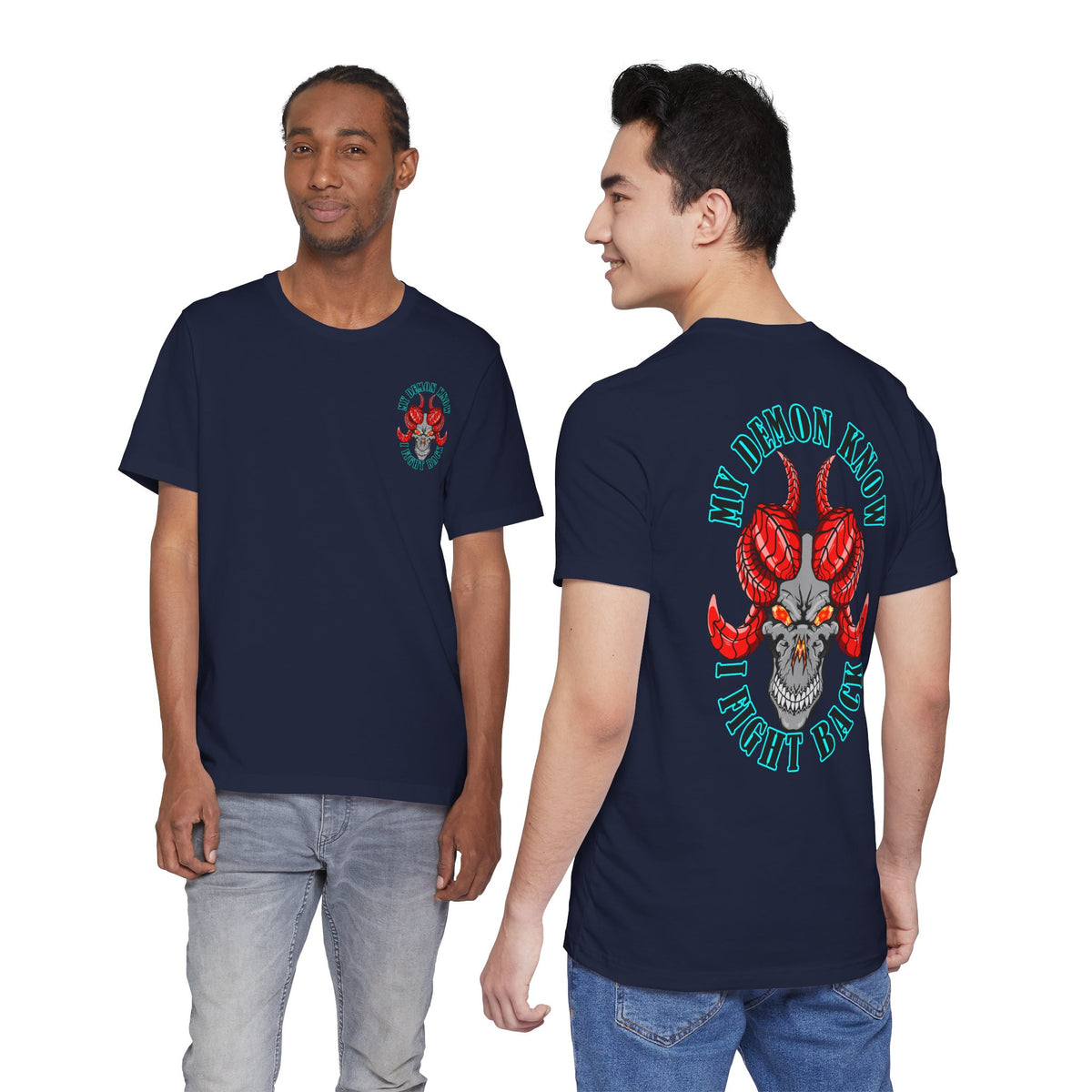 Demon Skull Tee - "My Demon Knows I Fight Back" Graphic T-Shirt
