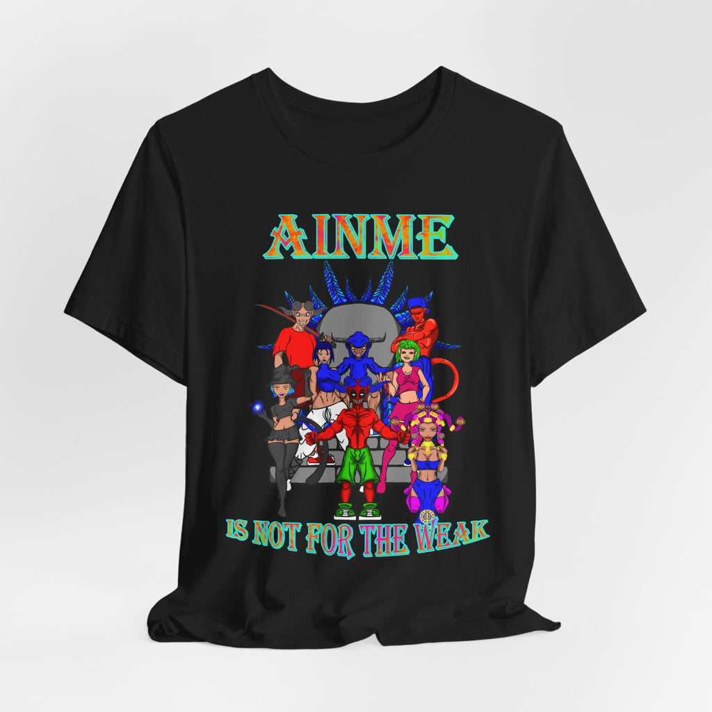 Anime Is Not For the Weak Graphic Tee