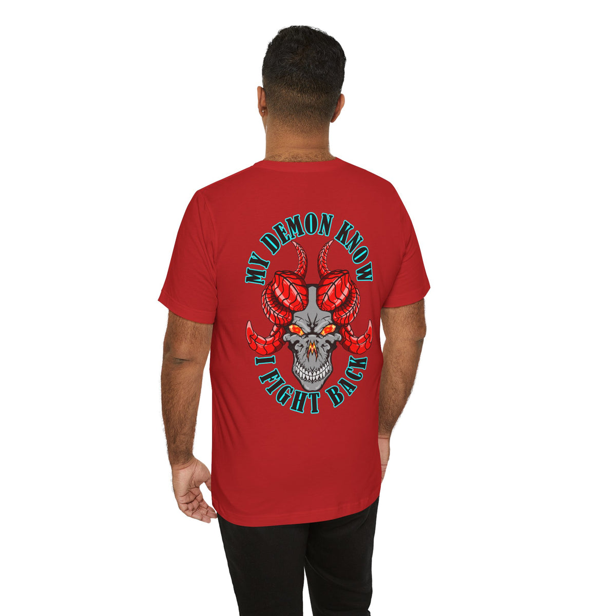 Demon Skull Tee - "My Demon Knows I Fight Back" Graphic T-Shirt