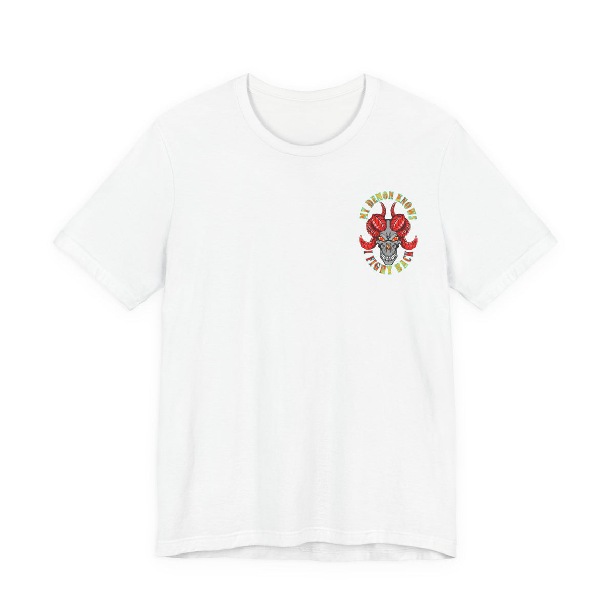 My Demon Knows I Fight Back Graphic Tee