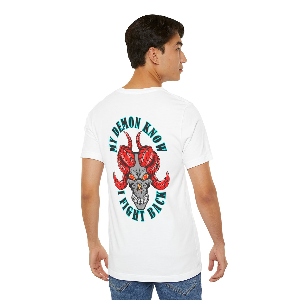 Demon Skull Tee - "My Demon Knows I Fight Back" Graphic T-Shirt