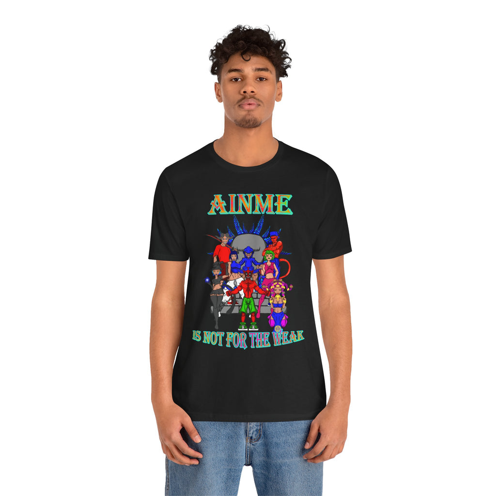 Anime Is Not For the Weak Graphic Tee