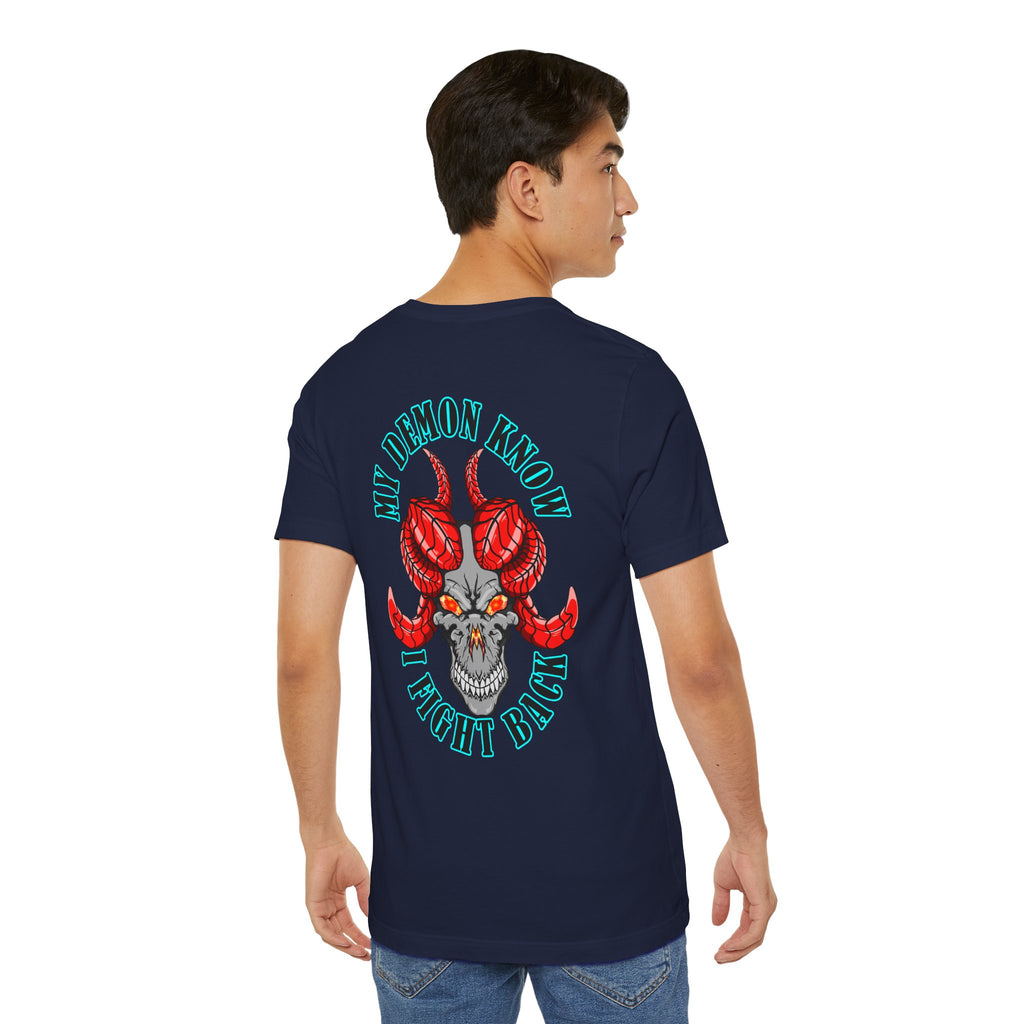 Demon Skull Tee - "My Demon Knows I Fight Back" Graphic T-Shirt